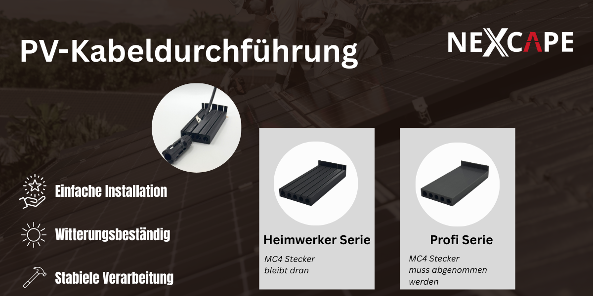 Nexcape Dachdurchführung für Solarkabel und Erdungskabel für das Ziegeldach.